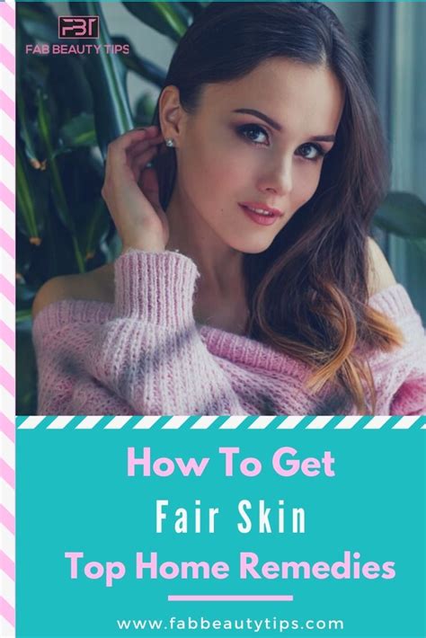 How to get Fair Skin: 20 Home Remedies for Fair Skin | Fab Beauty Tips