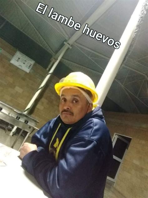 El lambe huevos - Generador Memes