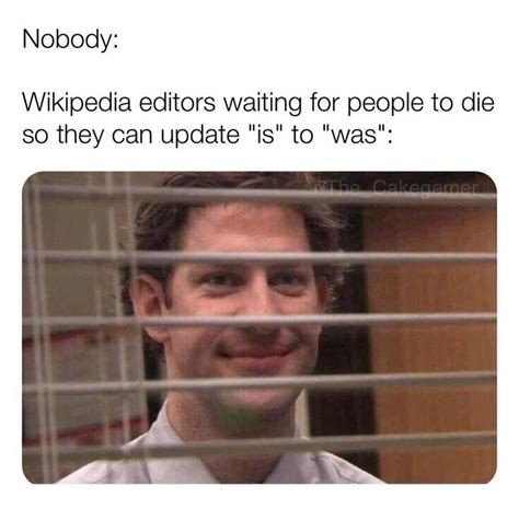 Wikipedia Editors When Someone Dies | Know Your Meme