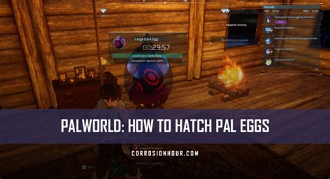 Palworld: How to Hatch Pal Eggs - Corrosion Hour