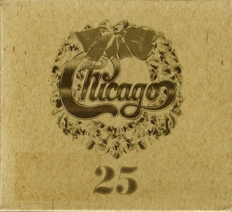 Chicago = シカゴ – Chicago 25 (The Christmas Album) = シカゴ 25 ～クリスマス・アルバム ...