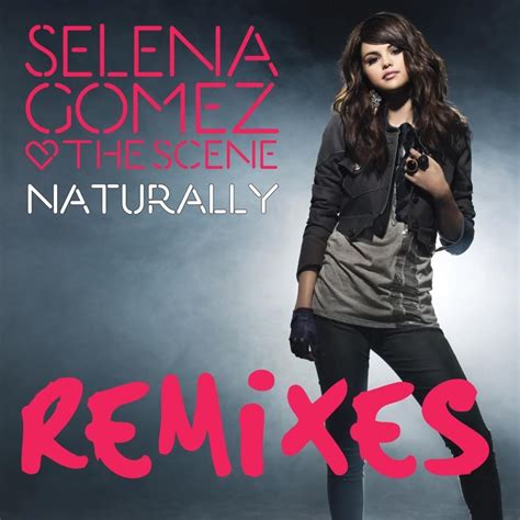 Selena Gomez & The Scene - Naturally - EP Lyrics and Tracklist | Genius