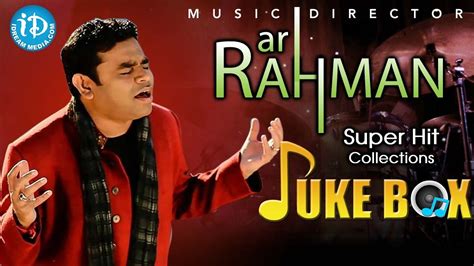 AR Rahman Super Hit Video Songs Jukebox || AR Rahman Hit Songs ...