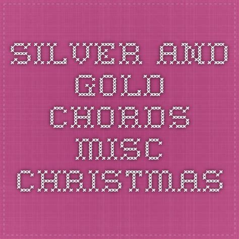 Silver And Gold Chords - Misc Christmas | Music chords, Uke songs, Songs