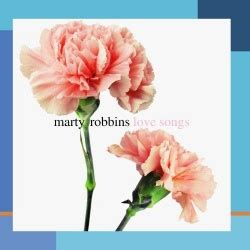 Marty Robbins - Love Songs Album Reviews, Songs & More | AllMusic