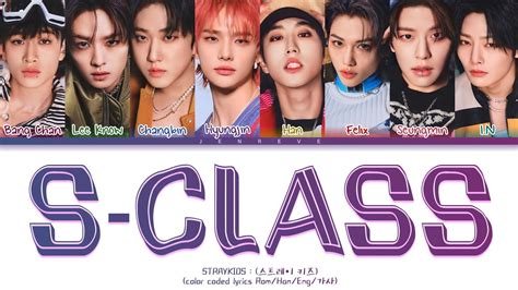 STRAY KIDS - S-Class Lyrics (color coded lyrics Rom/Han/Eng/가사) - YouTube