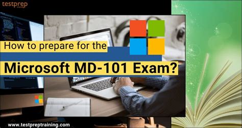 How to prepare for the Microsoft MD-101 Exam? - Blog