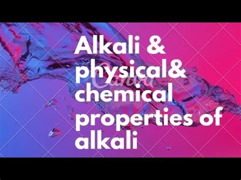 alkali |chemical properties of alkali | physicalpropertiesofalkali | by ...