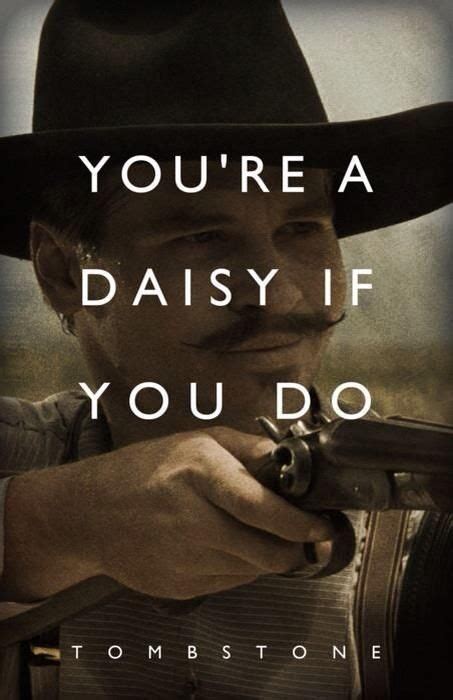 Tombstone on | Tombstone movie quotes, Doc holliday quotes, Favorite movie quotes