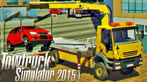 Tow Truck Simulator 2015 Gameplay - YouTube