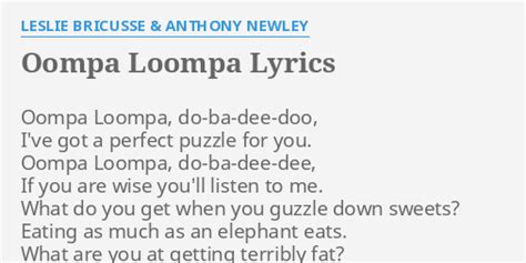 "OOMPA LOOMPA" LYRICS by LESLIE BRICUSSE & ANTHONY NEWLEY: Oompa Loompa ...