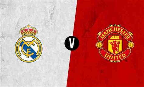 Real Madrid vs Manchester United Live Score and Commentary ...