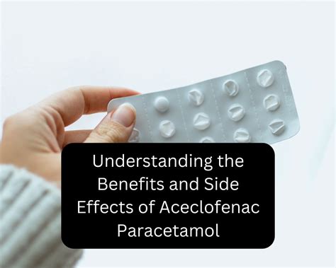 Understanding the Benefits and Side Effects of Aceclofenac Paracetamol | Self Care Advise