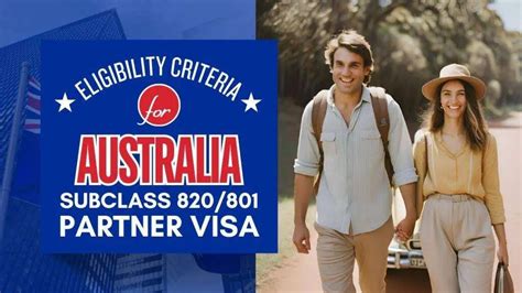 Australian Subclass 820/801 Partner Visa Eligibility Criteria