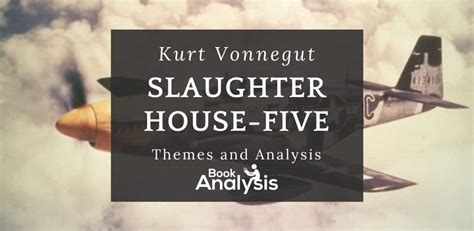 Slaughterhouse-Five Themes and Analysis | Book Analysis