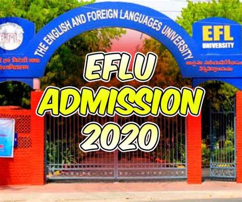 EFLU Admission 2020 - Dates, Eligibility, Application & More