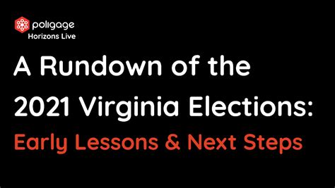 A Rundown of the 2021 Virginia Elections: Early Lessons and Next Steps - Poligage