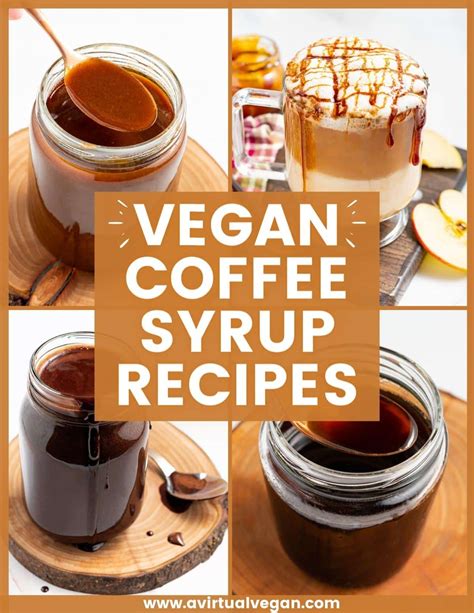 Vegan Coffee Syrup Recipes - A Virtual Vegan