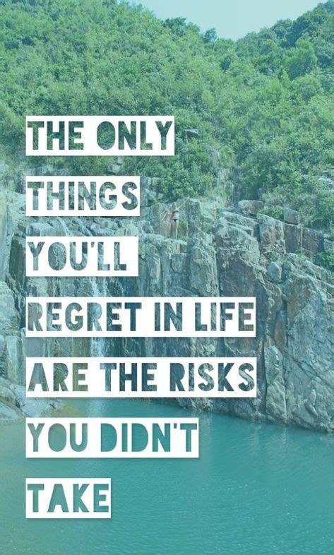 Regret The Risks | Life, Inspirational quotes, Motivational quotes