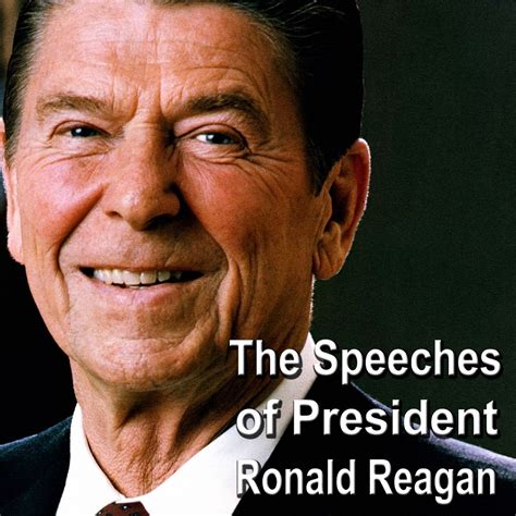 ‎The Speeches of President Ronald Reagan by Ronald Reagan on Apple Music