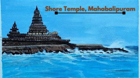 The Shore Temple, Mahabalipuram