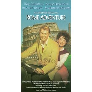 Rome Adventure: Troy Donahue, Suzanne Pleshette, Rossano Brazzi, Angie ...