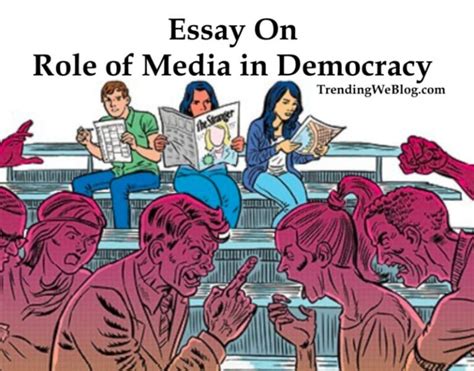 Essay on Role of Media in Democracy for School and College Students