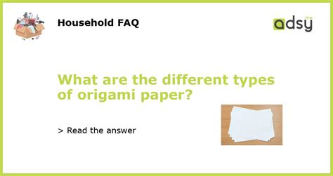 What are the different types of origami paper?