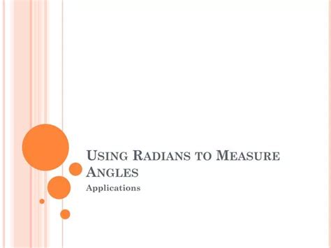 PPT - Using Radians to Measure Angles PowerPoint Presentation, free download - ID:6535394