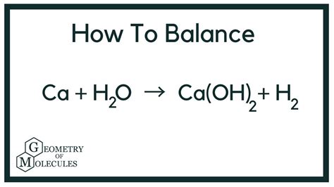 How to Balance Ca + H2O = Ca(OH)2 + H2 (Calcium plus Water) - YouTube