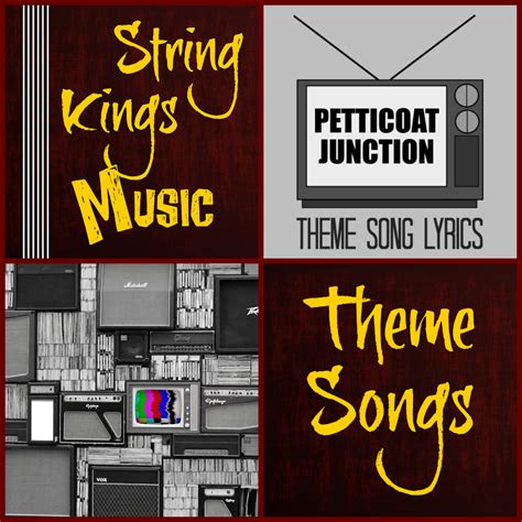 Petticoat Junction Theme Song Written by Paul Henning and Curt Massey