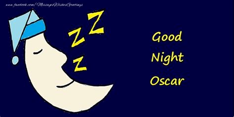 Good Night Oscar | Moon - Greetings Cards for Good night for Oscar ...