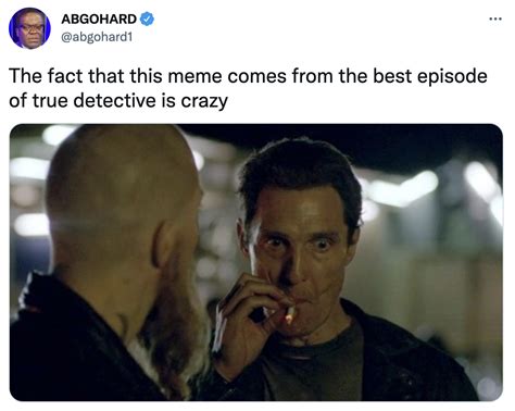 ‘True Detective’ Memes Because the Show Was That Good - Funny Gallery | eBaum's World