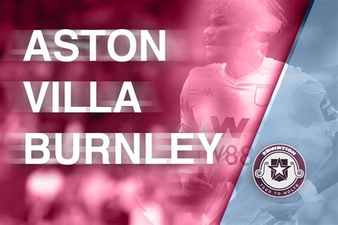 Aston Villa vs Burnley: Preview, live stream info and how to watch ...