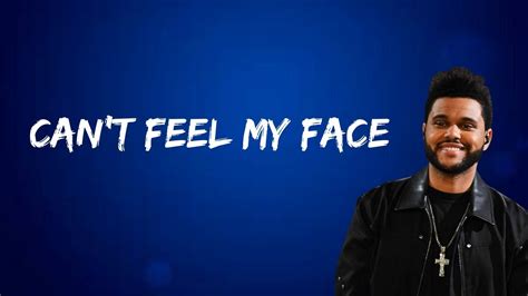 The Weeknd - Can't Feel My Face (Lyrics) - YouTube