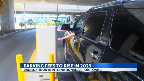 Daniel K. Inouye International Airport increasing parking fees in 2023 - YouTube