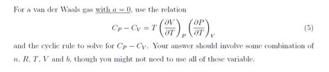 For a van der Waals gas with a=0, use the relation | Chegg.com