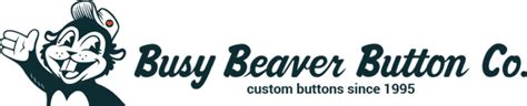 Make Buttons | Custom Made Buttons | Busy Beaver Button Co.