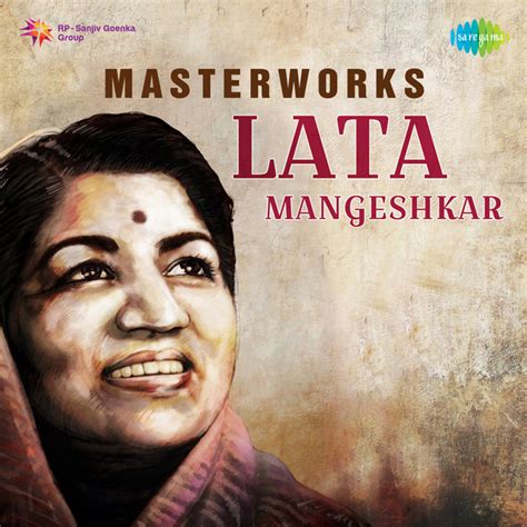 Masterworks Lata Mangeshkar - Album by Lata Mangeshkar | Spotify