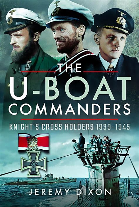 The U-boat Commanders | U.S. Naval Institute