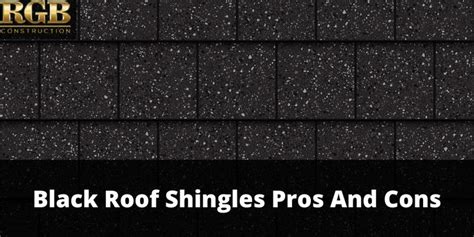 Black Roof Shingles Pros And Cons - RGB Construction in 2024 | Roof shingles, Shingling, Black ...