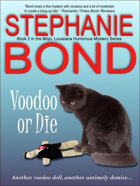 Voodoo or Die by Stephanie Bond on StoryFinds - Daily Deal - 99¢ Kindle ...