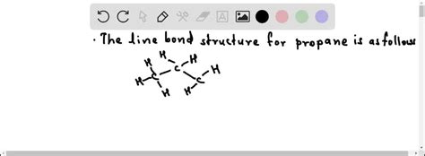 Draw a line-bond structure for propane, CH3CH2CH3. Predict the value of ...