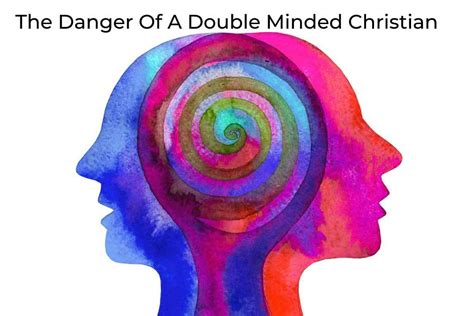 The Danger Of A Double Minded Christian - The Official Scott Roberts Website