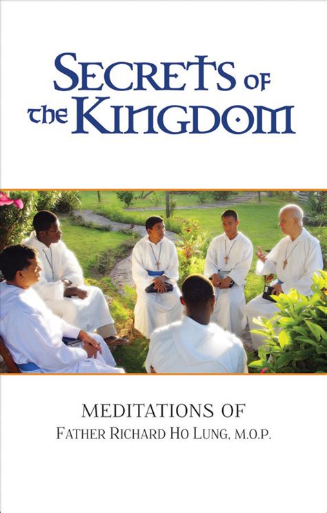 Secrets of the Kingdom: Meditations of Fr. Richard Ho Lung, MOP