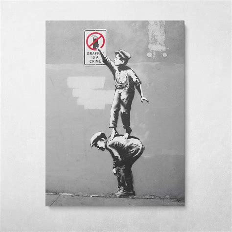 Graffiti Is A Crime Banksy Street Art Wall Art Canvas Meaning Gift For ...