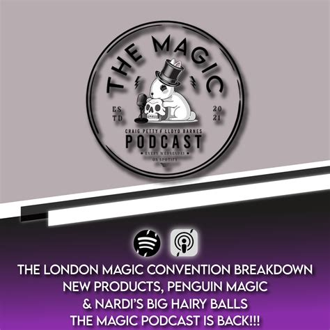 The Magic Podcast / THE LONDON MAGIC CONVENTION BREAKDOWN, NEW PRODUCTS ...