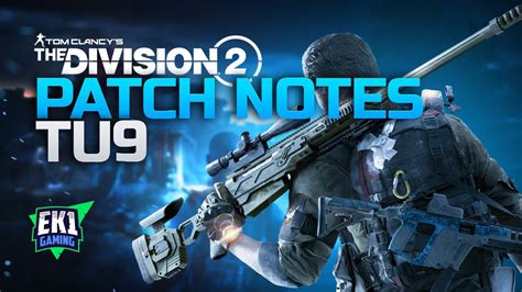 THE DIVISION 2 - TU9 PATCH NOTES! RIFLE IS SAFE!! - YouTube