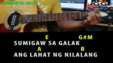 SUMIGAW SA GALAK By: Musikatha (EASY GUITAR CHORDS TUTORIAL WITH LYRICS ...