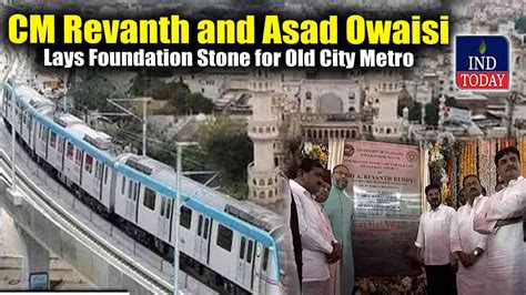 WATCH | Hyderabad Old City Metro Rail Foundation Laid | INDToday